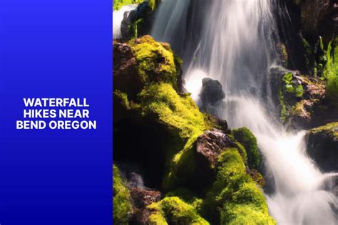 Waterfall Hikes Near Bend Oregon Jasonexplorer