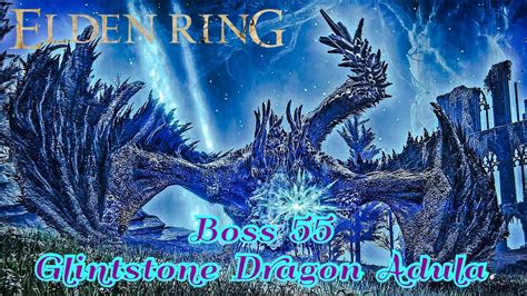 Elden Ring Glintstone Dragon Adula Youtube