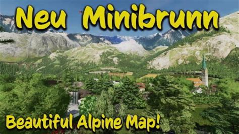 Neu Minibrunn Fs Map Tour New Mod Map Farming Simulator