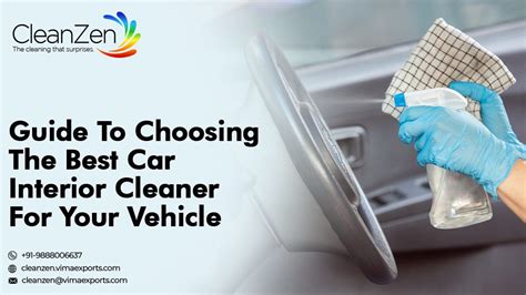 Guide To Choosing The Best Car Interior Cleaner For Your Vehicle ...