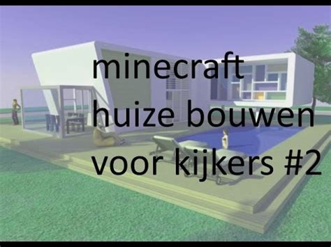 Minecraft Huizen Bouwen Voor De Kijkers Youtube