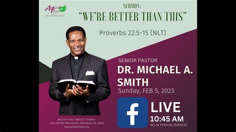 Antioch East 1st Sun 10 45 AM Worship Via Facebook 2 5 23 Dr Michael