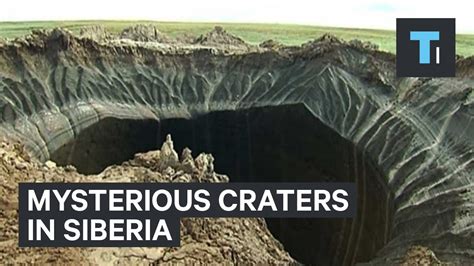 Mysterious Craters In Siberia Youtube