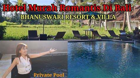 Hotel Murah Paling Romantis Di Bali Ubud Ada Private Pool