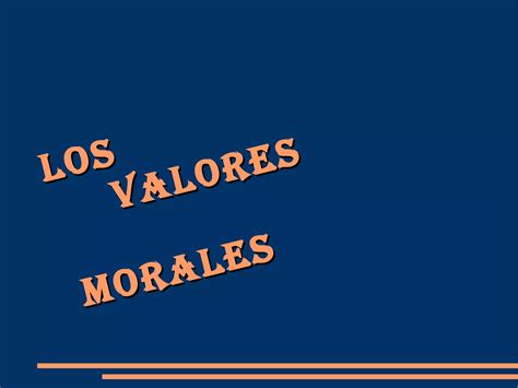 Valores Morales Ppt