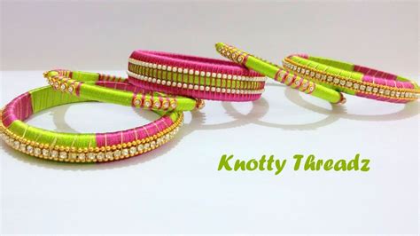 How To Make A Designer Silk Thread Bangles Set At Home Tutorial