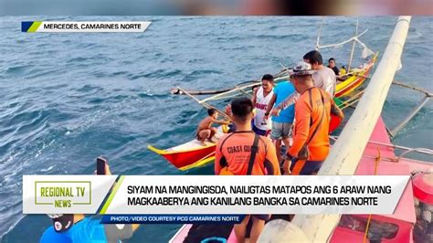 Regional Tv News Siyam Na Mangingisda Nailigtas Matapos Ang Araw