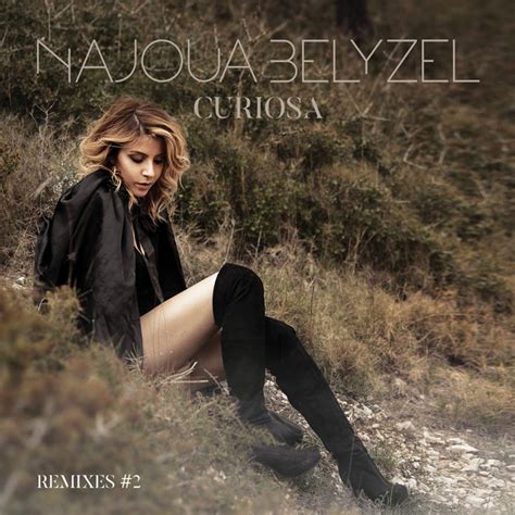 Curiosa Remixes Ep By Najoua Belyzel Spotify