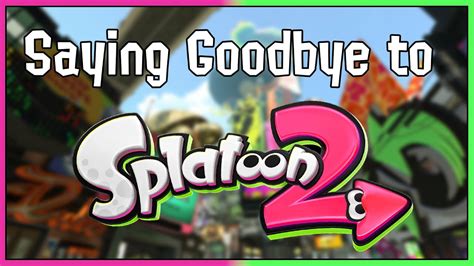 Saying Goodbye To Splatoon Youtube