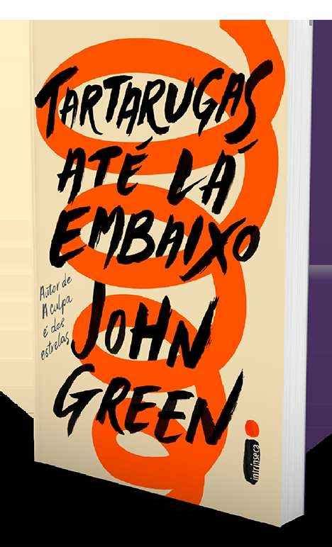 Tartarugas até lá embaixo é o novo livro de John Green