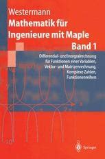 Mathematik für Ingenieure mit Maple Band 1 Differential und