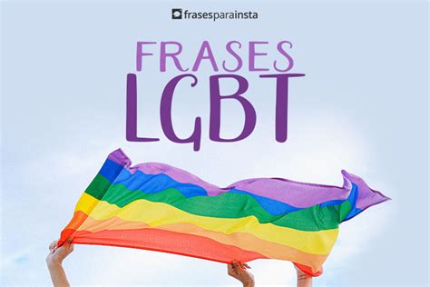 Frases Lgbt Sobre Orgulho E Resistência Frases 365