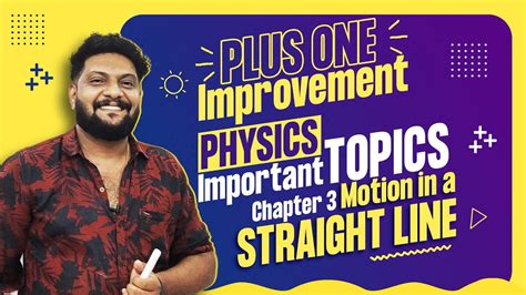 Plus One 🔥improvement 🔥 Physics Chapter 3 Motion In A Straight