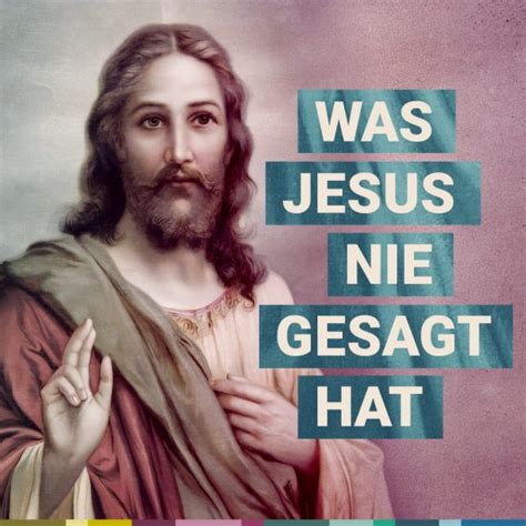 WAS JESUS NIE GESAGT HAT Prisma