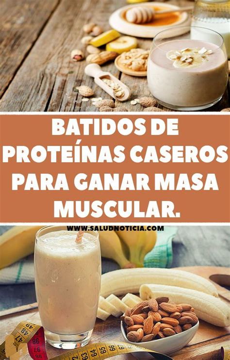 Batidos De Proteínas Caseros Para Ganar Masa Muscular Workout food