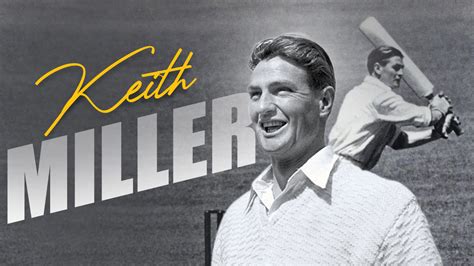 Keith Miller Biography Sports Digest