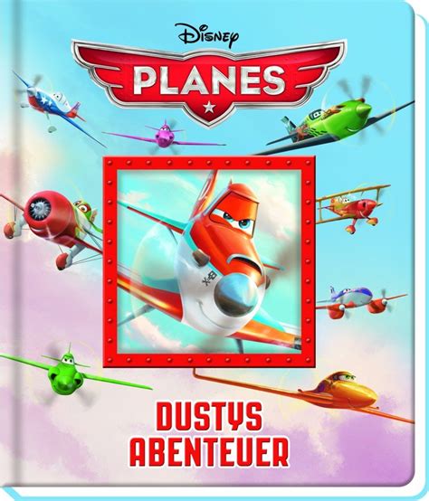 Planes Dustys Abenteuer Disney Phoenix International Publications