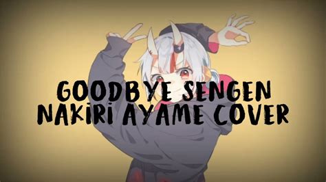 Goodbye sengen 歌ってみたグッバイ宣言 Lyric Nakiri Ayame cover YouTube