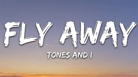 TONES AND I - FLY AWAY (Lyrics) Chords - Chordify