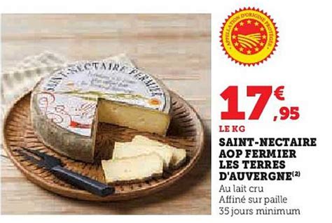 Promo Saint Nectaire Aop Fermier Les Terres D Auvergne Chez Hyper U