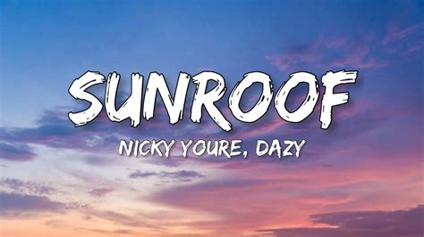 Nicky Youre Dazy Sunroof Lyrics YouTube