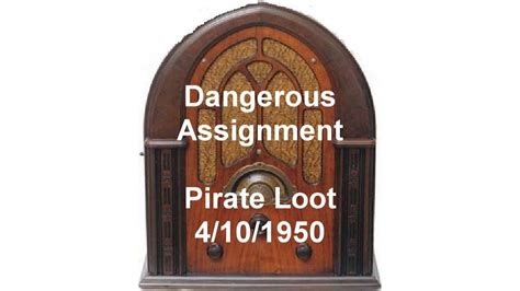 Dangerous Assignment Radio Show Pirate Loot Old Time Radio Otr YouTube