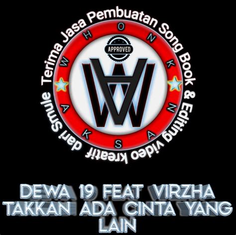 Takkan Ada Cinta Yang Lain Song Lyrics And Music By Dewa Feat