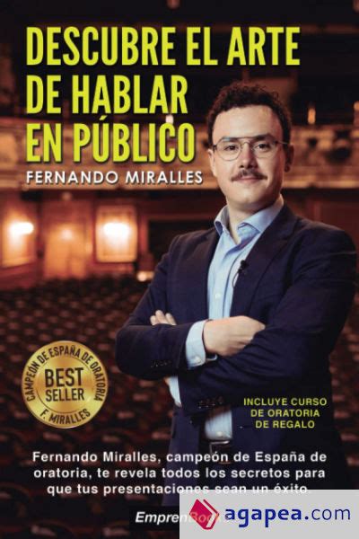 Descubre El Arte De Hablar En Publico Fernando Miralles