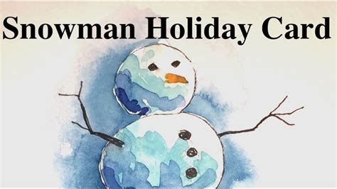 How to paint a Snowman Holiday Card in Watercolor Tutorial | Watercolor ...