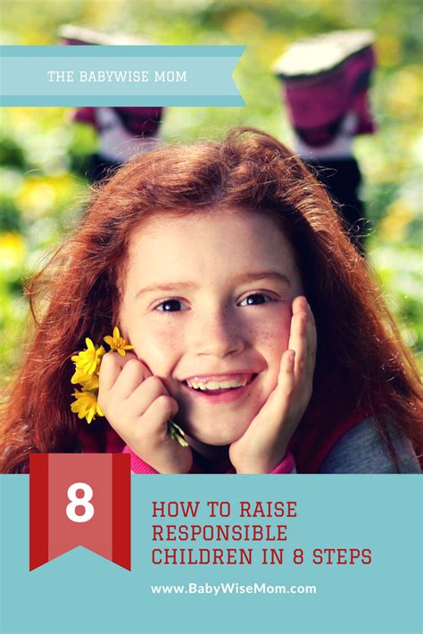 How To Raise Independent And Responsible Children Babywise Mom