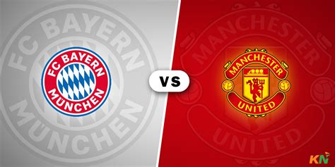 Ucl Bayern Munich Vs Manchester United Where And How To Watch