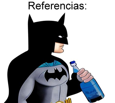 Referencias Meme Subido Por JL Mans11 Memedroid