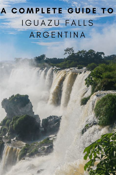 Complete Guide To Visiting Iguazu Falls In Argentina Artofit