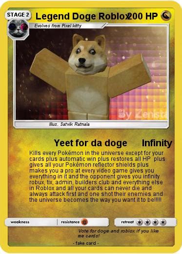 Pokémon Legend Doge Roblox Yeet For Da Doge Infinity My Pokemon Card