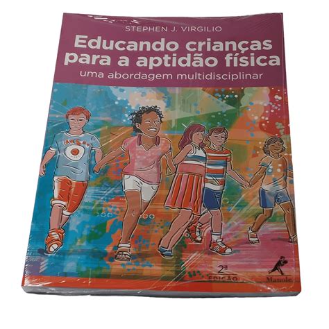 Livro Educando Crianças para a Aptidão Física Uma Abordagem