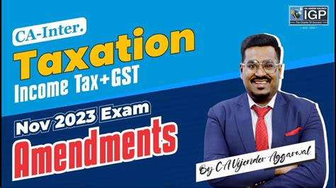 CA Intermediate November 2023 Exams Income Tax GST Amendments CA