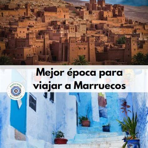 Mejor Poca Para Viajar A Marruecos