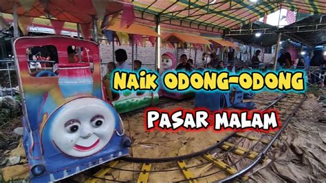 Naik Odong Odong Pasar Malam Youtube