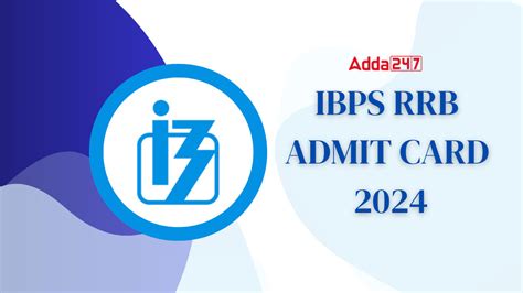 Ibps Rrb Mains Admit Card 2024 Out Officer Scale 1 2 3 Call Letter Link