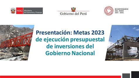 Metas De Ejecuci N De Inversiones Del Gobierno Nacional Youtube