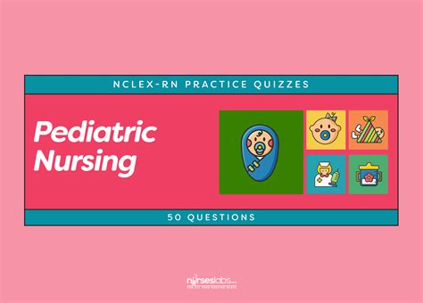 Pediatric Nursing Nclex Practice Quiz 200 Questions Artofit