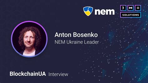 Anton Bosenko - Head of NEM Foundation Ukraine - YouTube