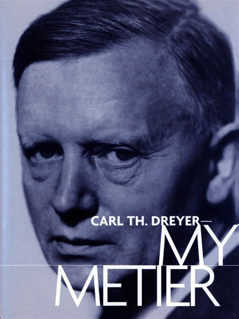 Carl Th Dreyer My Metier Pictures Rotten Tomatoes