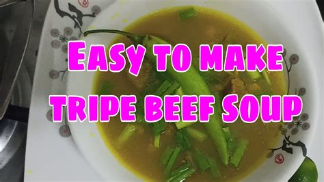 How To Cook Tripe Beef And Beef Meat Soup Step By Step Youtube