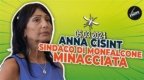 Anna Cisint Il Sindaco Di Monfalcone Minacciata La Zanzara Del