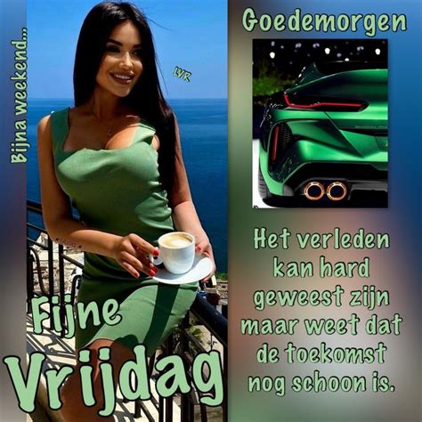 Pin Van Linda Vr Op Vrijdag Goedemorgen Vrijdag Vrijdag Goedemorgen