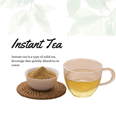 Instant Tea Extract Unveiling The Art And Science Behind