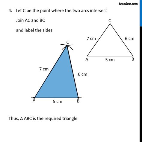 Example 1 Construct Triangle ABC Given AB 5 Cm BC 6 Cm AC 7