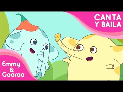 Un Elefante Se Balanceaba Canta Y Baila Canciones Infantiles Emmy