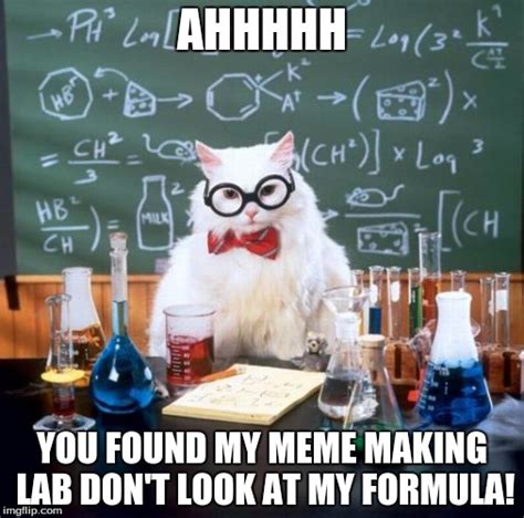 Chemistry Cat Meme Imgflip